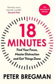 18 Minutes - Peter Bregman, Orion Publishing Co