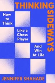 Thinking Sideways - Jennifer Shahade, Hodder & Stoughton