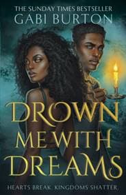 Drown Me With Dreams - Gabi Burton, Hodder & Stoughton 1