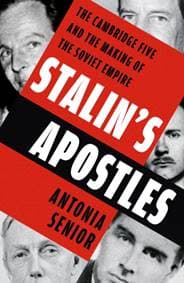 Stalin's Apostles - Antonia Senior, Hodder & Stoughton 1