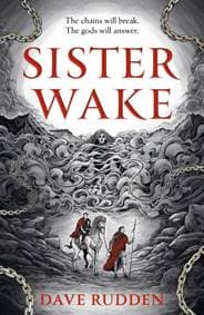 Sister Wake - Dave Rudden, Hodder & Stoughton