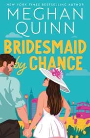 Bridesmaid By Chance - Meghan Quinn, Hodder Paperbacks 1