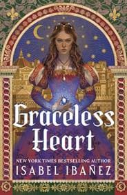 Graceless Heart - Isabel Ibanez, Hodder & Stoughton 1