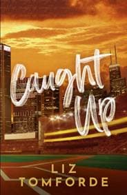 Caught Up - Liz Tomforde, Hodder & Stoughton 1