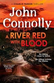 A River Red With Blood - John Connolly, Hodder & Stoughton