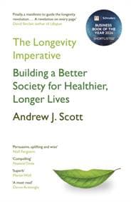 The Longevity Imperative - Andrew J. Scott, Basic Books 1