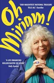 Oh Miriam! - Miriam Margolyes, John Murray Press