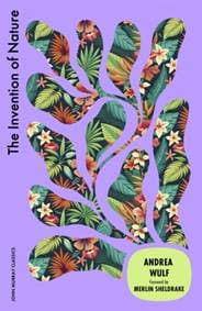 The Invention of Nature - Andrea Wulf, John Murray Press 1
