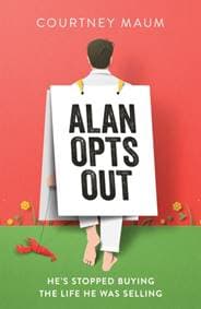 Alan Opts Out - Courtney Maum, John Murray Press