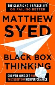 Black Box Thinking - Matthew Syed, John Murray