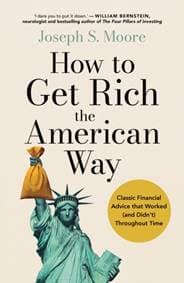 How to Get Rich the American Way - Joseph Moore, Scott Mendel, John Murray Press 1