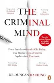 The Criminal Mind - Dr Duncan Harding, Penguin Books Ltd