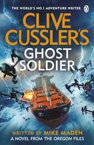 Clive Cussler’s Ghost Soldier - Mike Maden, Penguin Books Ltd 1