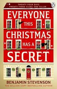 Everyone This Christmas Has A Secret - Benjamin Stevenson, Penguin Books Ltd