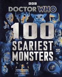 Doctor Who: 100 Scariest Monsters - Doctor Who, Penguin Random House Children's UK