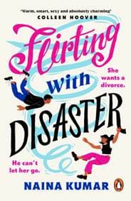 Flirting With Disaster - Naina Kumar, Penguin Books Ltd 1