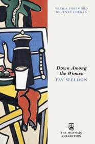 Down Among the Women - Fay Weldon, Penguin Books Ltd 1