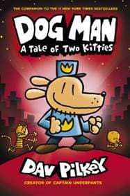 Dog Man:A Tale of Two Kitties - Dav Pilkey, Scholastic 1