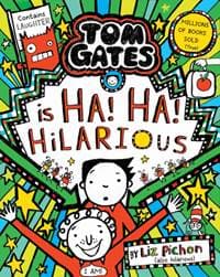 Tom Gates is Ha! Ha! Hilarious PB - Liz Pichon, Scholastic 1