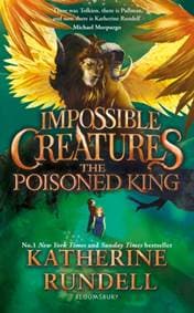 The Poisoned King - Katherine Rundell, Bloomsbury Childrens 1