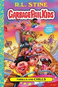 Thrills and Chills (Garbage Pail Kids Book 2) - R.L. Stine, Abrams 1