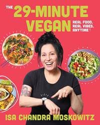 The 29-Minute Vegan - Isa Chandra Moskowitz, Abrams 1