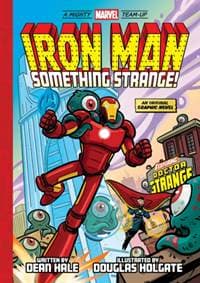 Iron Man: Something Strange! (A Mighty Marvel Team-Up) - Dean Hale, Abrams