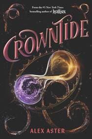 Crowntide (The Lightlark Saga Book 4) - Alex Aster, Abrams 1