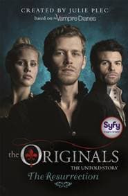 The Originals: The Resurrection - Julie Plec, Hachette Children's Group