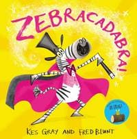 Zebracadabra! - Kes Gray, Hachette Children's Group 1