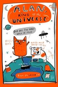 Alan, King of the Universe - Tom McLaughlin, Hachette Children's Group