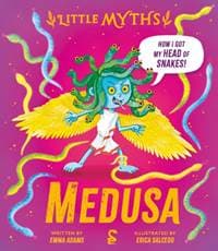 Little Myths: Medusa - Emma Adams, Hachette Children's Group 1