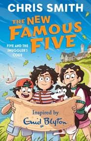 The New Famous Five: Five and the Smugglers Code - Chris Smith, Hachette Children's Group 1