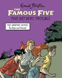 Famous Five Graphic Novel: Five Get Into Trouble - Enid Blyton, Hachette Children's Group