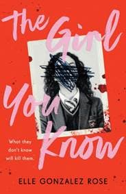 The Girl You Know - Elle Gonzalez Rose, Hachette Children's Group