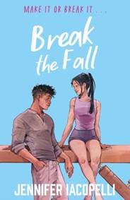 Break The Fall - Jennifer Iacopelli, Hachette Children's Group 1