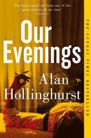Our Evenings - Alan Hollinghurst, Pan Macmillan 1