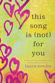 This Song Is (Not) For You - Laura Nowlin, Sourcebooks Fire 1
