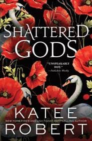 Shattered Gods - Katee Robert, Sourcebooks, Inc 1