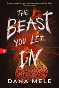 The Beast You Let In - Dana Mele, Sourcebooks, Inc