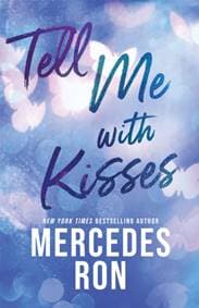 Tell Me with Kisses - Mercedes Ron, Sourcebooks, Inc