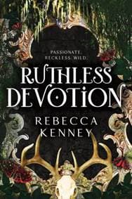 Ruthless Devotion - Rebecca Kenney, Sourcebooks, Inc 1