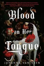 Blood on Her Tongue - Johanna van Veen, Sourcebooks, Inc