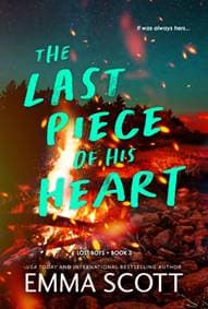 The Last Piece of His Heart - Emma Scott, Sourcebooks, Inc