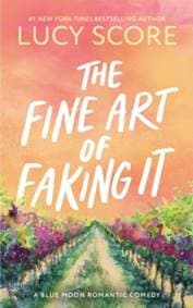 The Fine Art of Faking It - Lucy Score, Sourcebooks, Inc 1