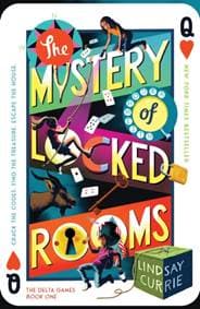 The Mystery of Locked Rooms - Lindsay Currie, Sourcebooks, Inc 1