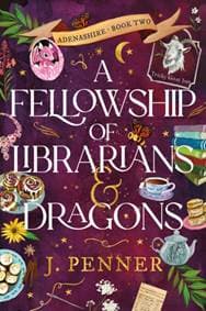 A Fellowship of Librarians & Dragons - J. Penner, Sourcebooks, Inc 1