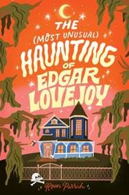 The Most Unusual Haunting of Edgar Lovejoy - Roan Parrish, Sourcebooks, Inc