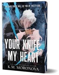 Your Knife, My Heart - K.M. Moronova, Sourcebooks, Inc 1
