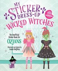 My Sticker Dress-Up: Wicked Witches - Louise Anglicas, Sourcebooks, Inc